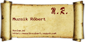 Muzsik Róbert névjegykártya